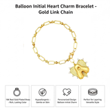 Gold link chain bracelet featuring a whimsical balloon-style initial charm paired with a polished heart charm, creating a playful yet chic accessory perfect for personal styling or gifting.